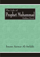 The Life of Muhammad - Makkan Period
