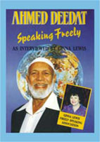 Ahmed Deedat - Speaking Freely - As Interviewed By