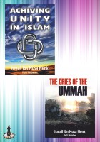 Achieving Unity In Islam / The Cries Of The Ummah