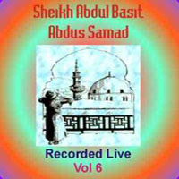 Sheikh Abdul Basit Recorded Live Vol 6